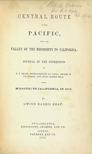 Central route to the Pacific, from the valley of the Mississippi to California: journal of the ex...