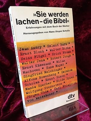 Sie werden lachen - die Bibel. Erfahrungen mit dem Buch der Bücher.