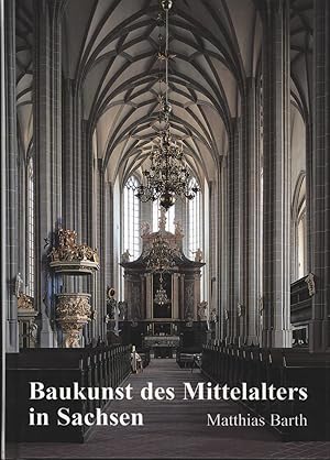 Bild des Verkufers fr Baukunst des Mittelalters in Sachsen zum Verkauf von Antiquariat Kastanienhof