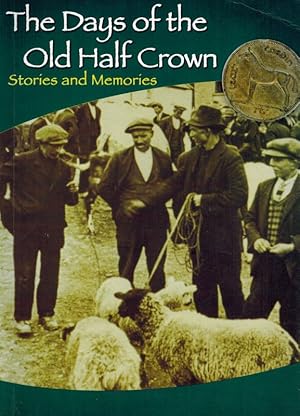 Seller image for The Days of the Old Half Crown [Dunmanway] for sale by Inanna Rare Books Ltd.