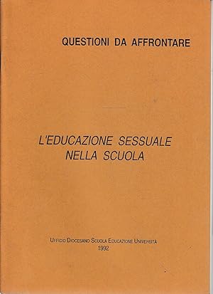 Immagine del venditore per L'educazione sessuale nella scuola venduto da Laboratorio del libro