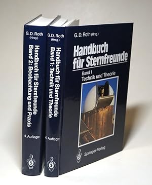 Handbuch für Sternenfreunde. Wegweiser für die praktische astronomische Arbeit. 2 Bände in zwei B...