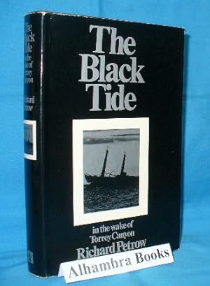 Seller image for The Black Tide in the Wake of Torrey Canyon for sale by Alhambra Books