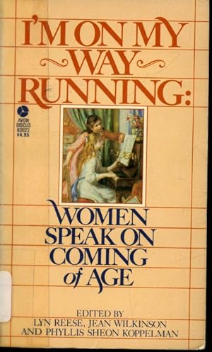 Seller image for I'm On My Way Running : Women Speak on Coming of Age for sale by Librairie Le Nord