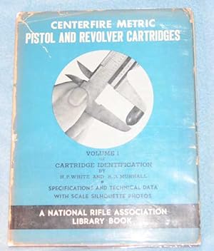Centerfire Metric Pistol and Revolver Cartridges