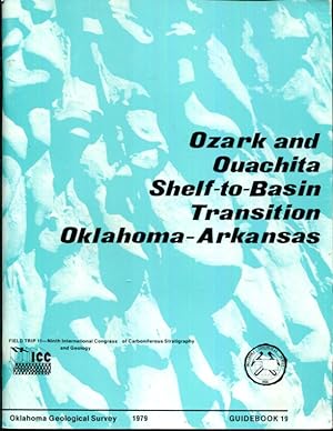 Immagine del venditore per Ozark and Ouachita Shelf-to-Basin Transition Oklahoma-Arkansas venduto da Turgid Tomes