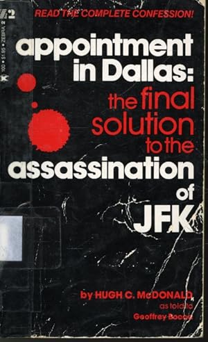 Seller image for Appointment in Dallas : The Final Solution to the Assassination of JFK for sale by Librairie Le Nord