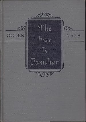 The Face is Familiar: The Selected Verse of Ogden Nash