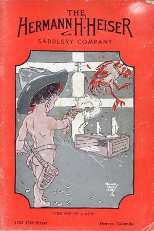 Seller image for THE HERMANN H. HEISER SADDLERY CO., DENVER, COLORADO. CATALOG NO. 23 for sale by BUCKINGHAM BOOKS, ABAA, ILAB, IOBA