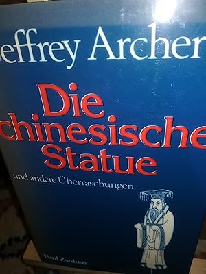 Bild des Verkufers fr Die chinesische Statue und andere berraschungen zum Verkauf von Verlag Robert Richter