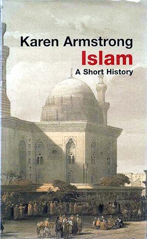 Image du vendeur pour Islam A Short History mis en vente par lamdha books