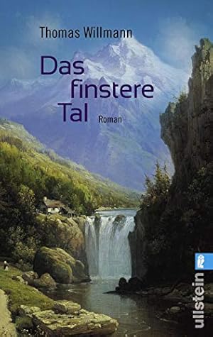 Das finstere Tal. Roman. - (=Ullstein 28368).