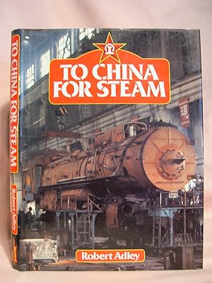 TO CHINA FOR STEAM