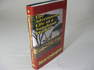Seller image for THE ADVENTUROUS LIFE OF A VAGABOND HUNTER. From South America to East Africa, the Life of a Professional Hunter for sale by Frey Fine Books
