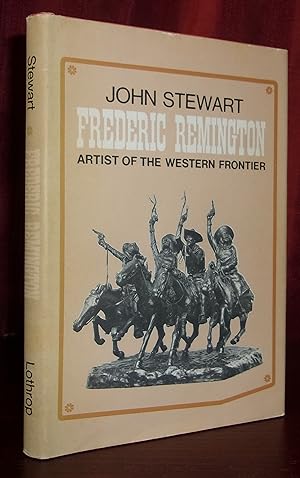 FREDERIC REMINGTON: Artist of the Western Frontier