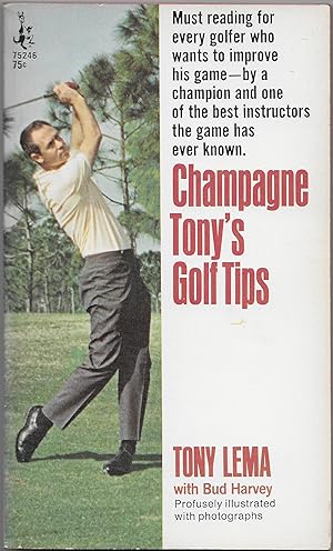 Immagine del venditore per Champagne Tony's Golf Tips venduto da Volunteer Paperbacks