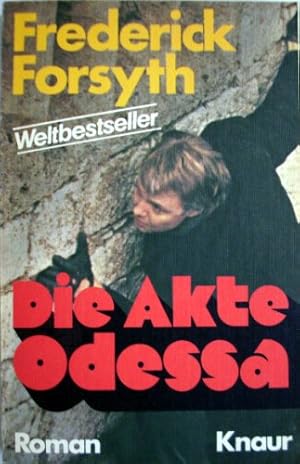 Bild des Verkufers fr Die Akte Odessa : Roman. [bers. aus d. Engl. von Tom Knoth] / Knaur[-Taschenbcher] ; 419 : Weltbestseller zum Verkauf von Antiquariat Buchhandel Daniel Viertel