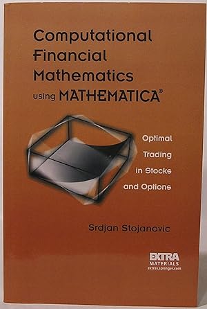 Immagine del venditore per Computational Financial Mathematics using MATHEMATICA: Optimal Trading in Stocks and Options venduto da SmarterRat Books
