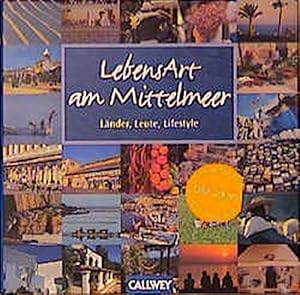 Imagen del vendedor de LebensArt am Mittelmeer: Lnder, Leute, Lifestyle a la venta por Antiquariat Buchhandel Daniel Viertel