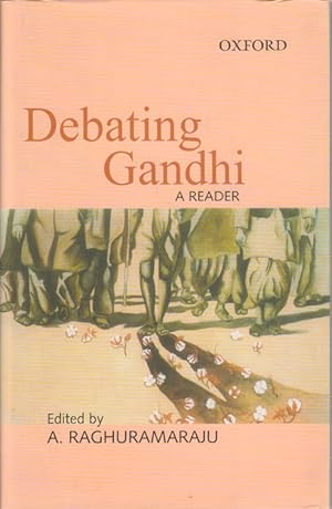 Seller image for Debating Gandhi. A reader. for sale by Asia Bookroom ANZAAB/ILAB