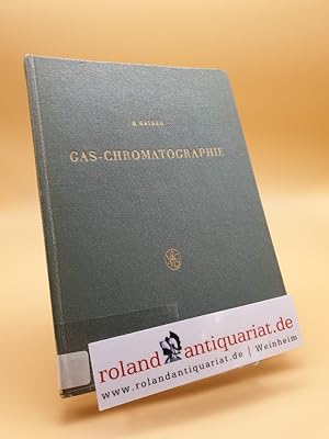 Bild des Verkufers fr Gas-Chromatographie zum Verkauf von Roland Antiquariat UG haftungsbeschrnkt