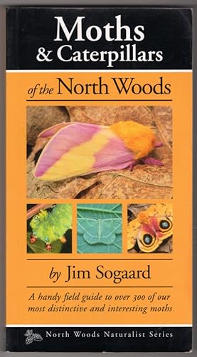 Moths & Caterpillars of the North Woods (Naturalist Series)