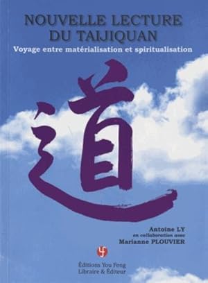 nouvelle lecture du taijiquan voyage entre materialisation et spiritualisation