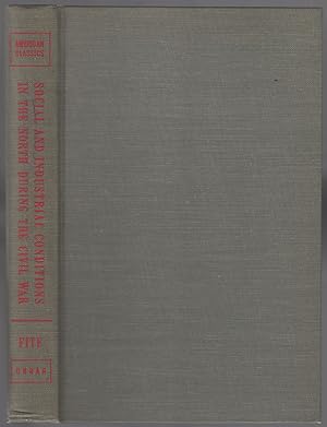 Image du vendeur pour Social and Industrial Conditions in the North During the Civil War mis en vente par Between the Covers-Rare Books, Inc. ABAA