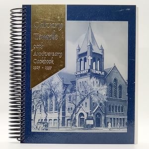 Seller image for Calvary Temple: 90th Anniversary Cookbook, 1907-1997 for sale by Black's Fine Books & Manuscripts