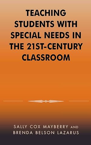 Seller image for Teaching Students with Special Needs in the 21st Century Classroom for sale by moluna