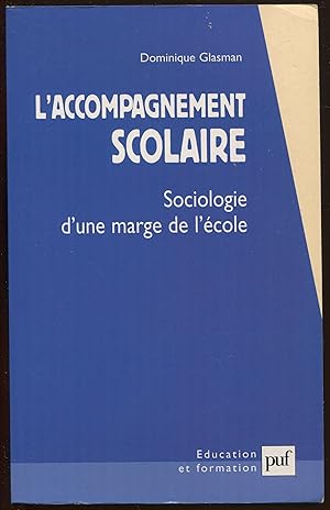 Seller image for L'accompagnement scolaire - Sociologie d'une marge de l'�cole for sale by LibrairieLaLettre2