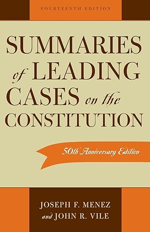 Seller image for Summaries of Leading Cases on the Constitution, 14th Edition for sale by moluna