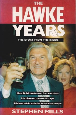 Seller image for The Hawke Years:The Story from the Inside for sale by Goulds Book Arcade, Sydney