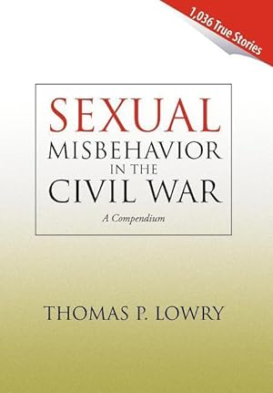 Seller image for Sexual Misbehavior in the Civil War for sale by moluna