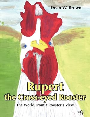 Seller image for Rupert the Cross-eyed Rooster for sale by moluna
