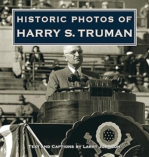 Bild des Verkufers fr Historic Photos of Harry S. Truman zum Verkauf von moluna