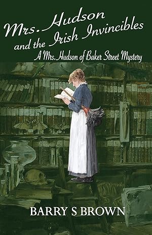 Seller image for Mrs. Hudson and the Irish Invincibles (Mrs. Hudson of Baker Street Book 2) for sale by moluna