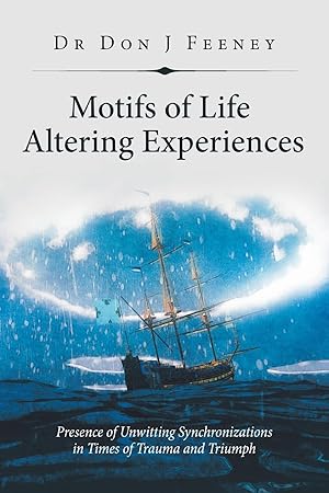 Image du vendeur pour Motifs of Life Altering Experiences mis en vente par moluna