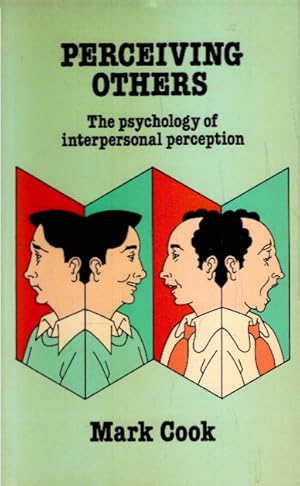 Seller image for Perceiving Others: The Psychology of Interpersonal Perception (University Paperbacks) for sale by AMAHOFF- Bookstores