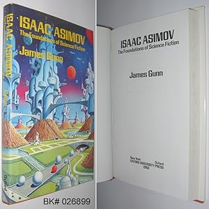 Seller image for Isaac Asimov: The Foundations of Science Fiction for sale by Alex Simpson