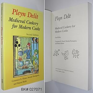 Pleyn Delit: Medieval Cookery for Modern Cooks