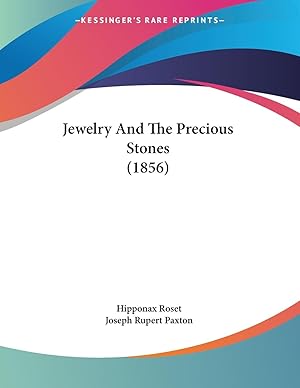 Seller image for Jewelry And The Precious Stones (1856) for sale by moluna