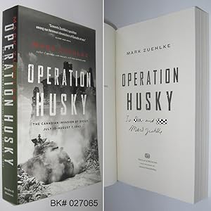 Operation Husky: The Canadian Invasion of Sicily, July 10 August 7, 1943