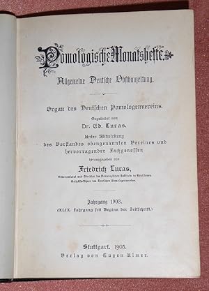 Pomologische Monatshefte 1903. Allgemeine Deutsche Obstbauzeitung. Gegründet von Dr. Ed. Lucas. O...