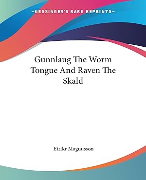 Bild des Verkufers fr Gunnlaug The Worm Tongue And Raven The Skald zum Verkauf von moluna
