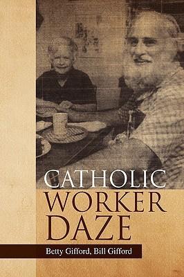 Seller image for Catholic Worker Daze for sale by moluna