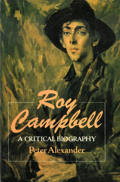Image du vendeur pour Roy Campbell: A Critical Biography mis en vente par Eaglestones