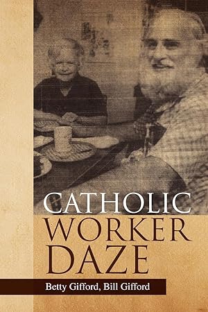 Seller image for Catholic Worker Daze for sale by moluna