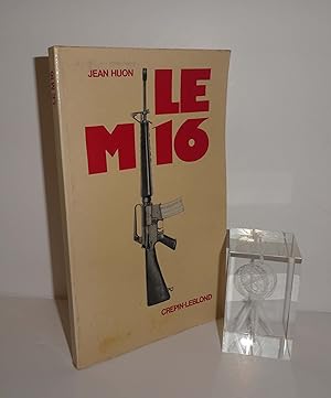 Le M16. Paris. Crépin-Leblond. 1983.