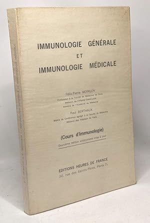 Immunologie générale et immunologie médicale - cours d'immunologie deuxième édition entièrement m...